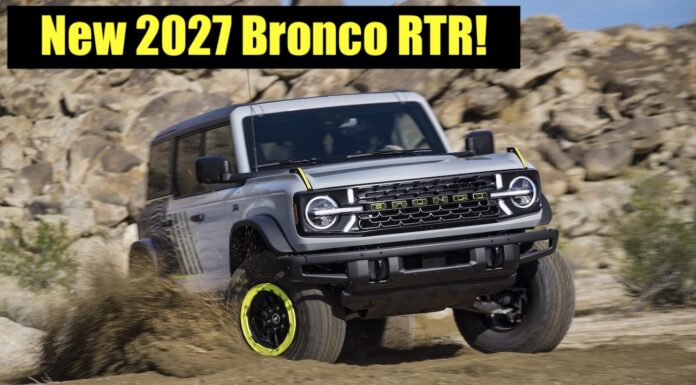 New 2027 Ford Bronco RTR Rolls into Detroit Packing Two Levels of Off-Road Performance 2027 ford bronco rtr
